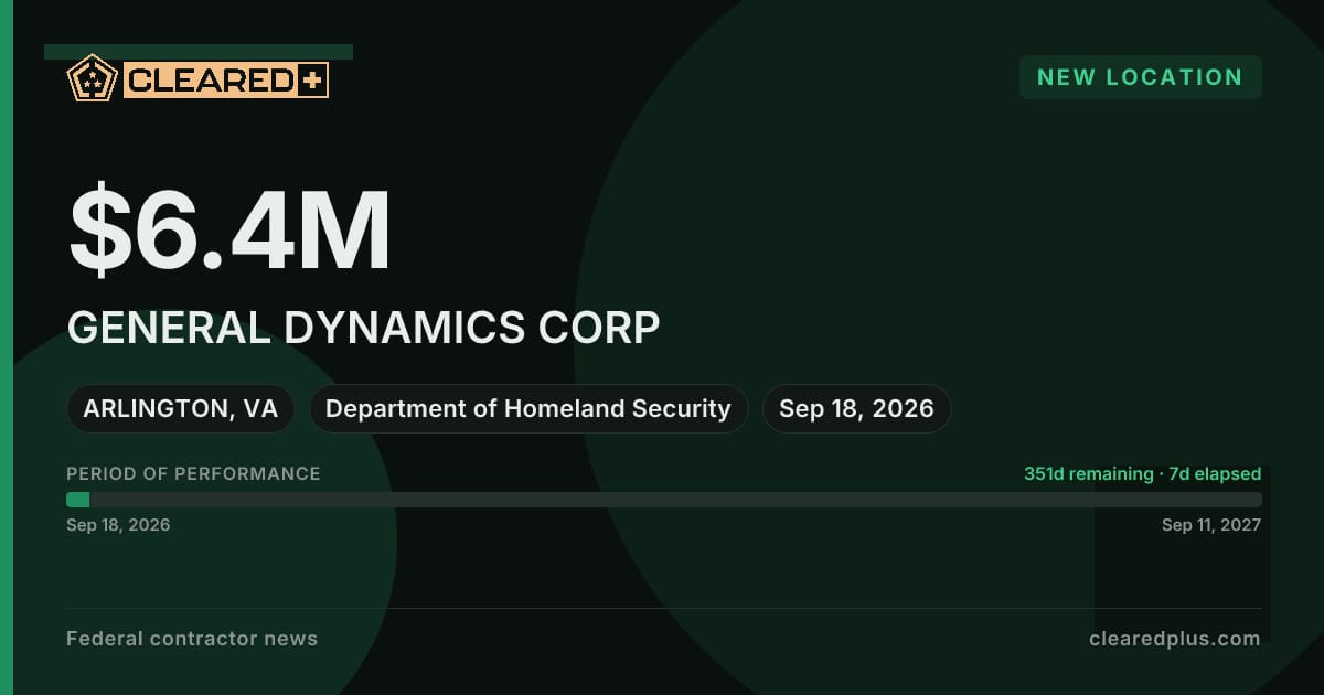 GENERAL DYNAMICS CORP has added Arlington, VA as a place of performance under contract 70B01C26F00000780 graphic.