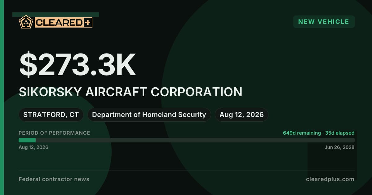 SIKORSKY AIRCRAFT CORPORATION has been awarded a new vehicle by the Department of Homeland Security graphic